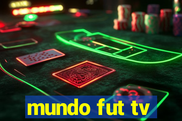 mundo fut tv